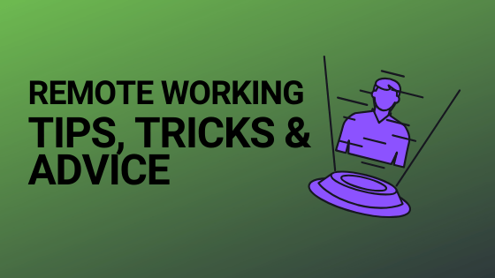 Blog header image for remote working tips and tricks