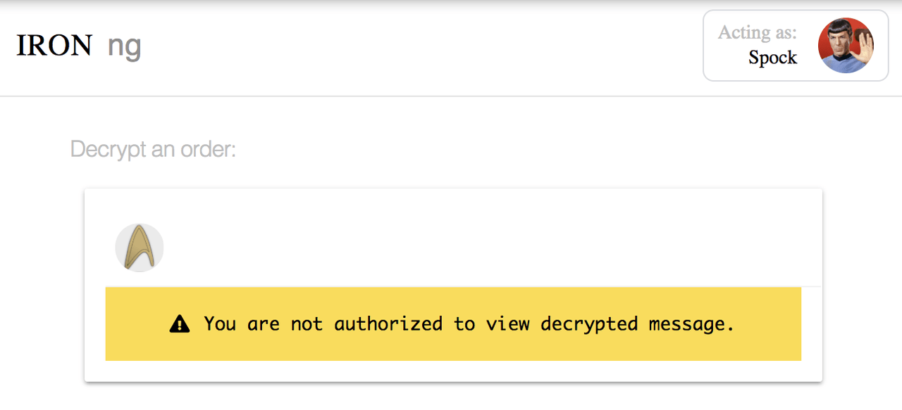 Screenshot of sample app showing a 'you are not authorized' message to Spock. Screenshot of sample app showing a 'you are not authorized' message to Spock.