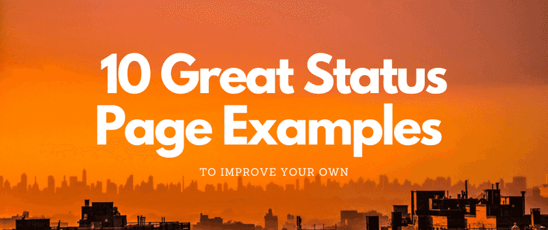 10 Great Status Page Examples to Improve Your Own - Odown - uptime monitoring and status page