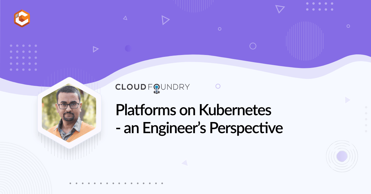 Platforms on Kubernetes ― an Engineer's Perspective