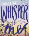 Whisper to me by Nick Lake