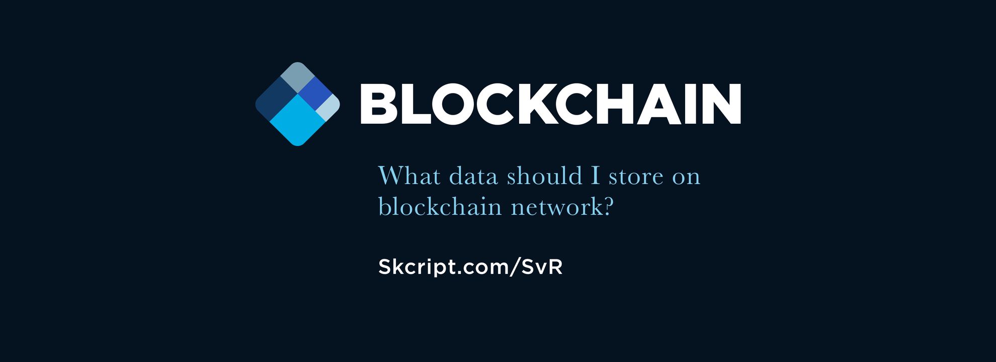 What data should I store on blockchain?