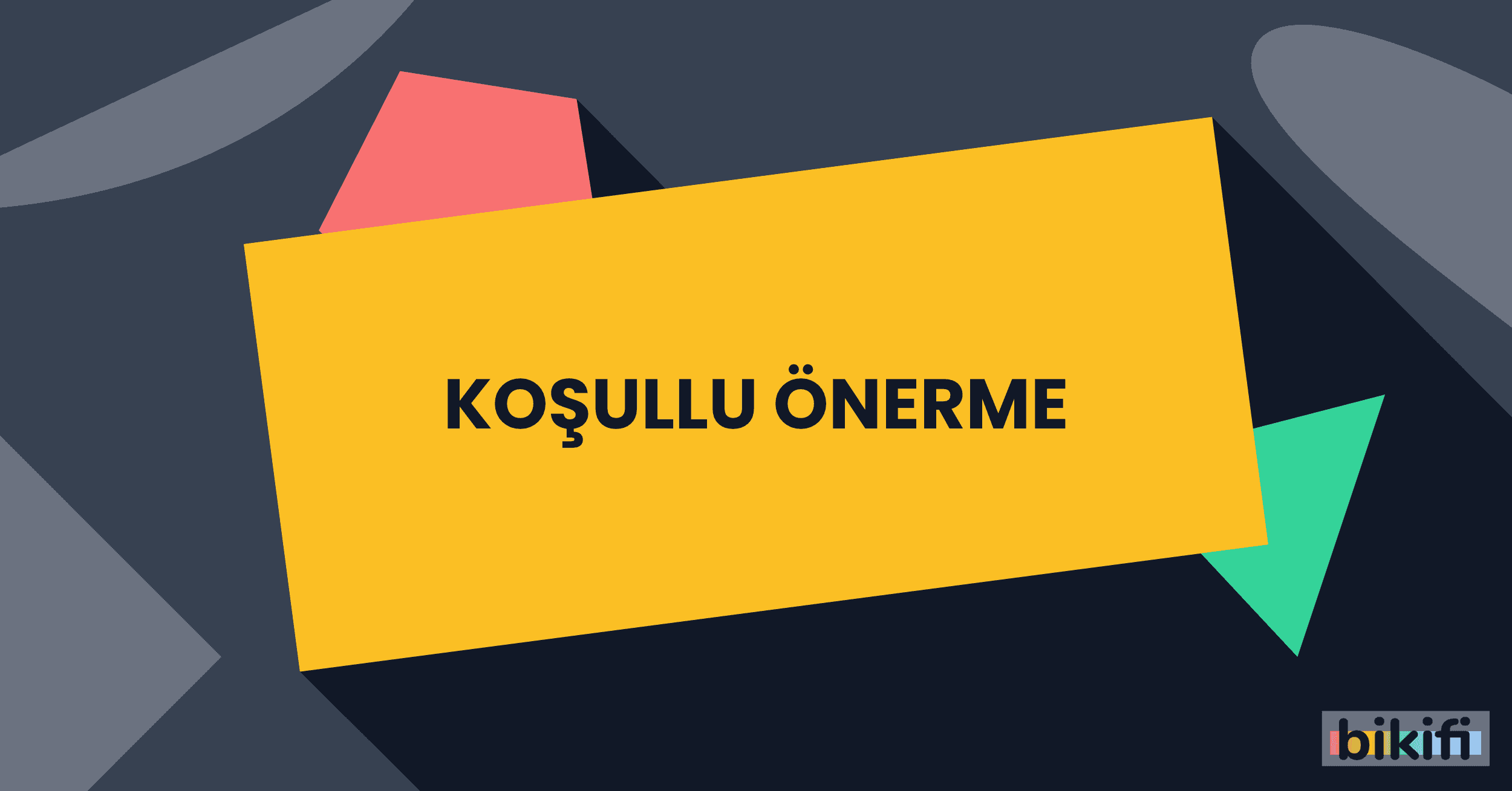 Koşullu Önerme