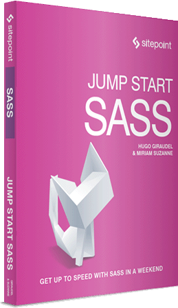 Jump Start Sass, by Miriam Suzanne and Hugo Giraudel