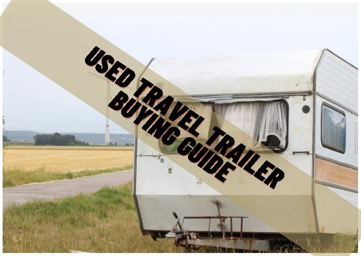 used travel trailer buying guide