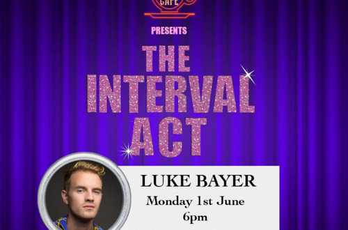The Interval Act: Luke Bayer Live