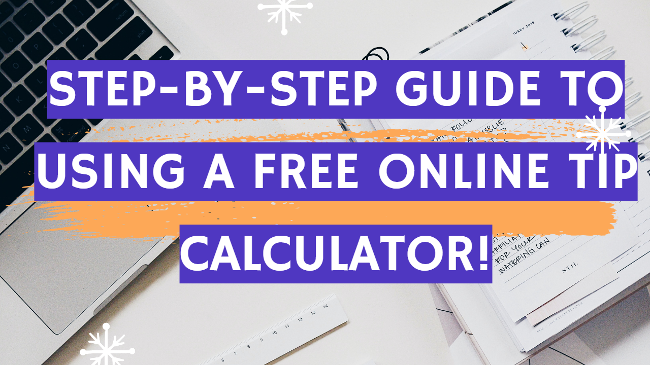 Step-by-step guide to use a free online tip calculator