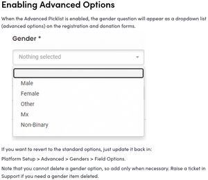 Screenshot of a support page for configuring forms, titled &quot;Enabling Advanced Options&quot;. Shows an example customised &quot;Gender&quot; drop-down with options &quot;Male&quot;, &quot;Female&quot;, &quot;Other&quot;, &quot;Mx&quot;, &quot;Non-Binary&quot;. Explanatory text includes advice &quot;if you want to revert to the standard options&quot; and &quot;Note that you cannot delete a gender option, so add only when necessary. Raise a ticket in Support if you need a gender item deleted.&quot;
