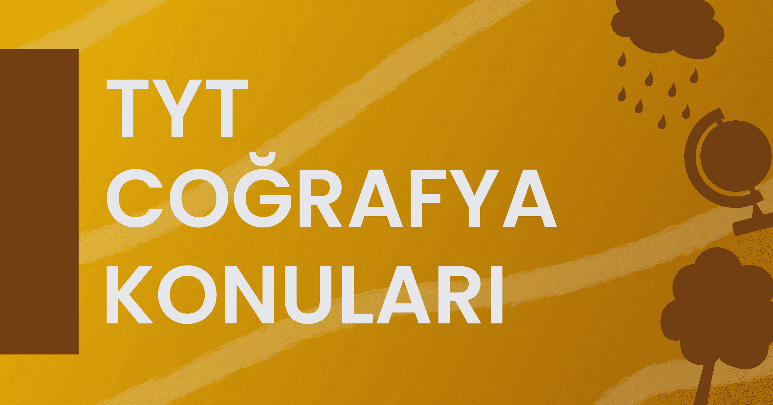 2021 TYT Coğrafya Konuları ve Soru Dağılımı