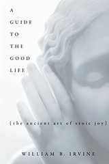 Related book A Guide to the Good Life: The Ancient Art of Stoic Joy Cover
