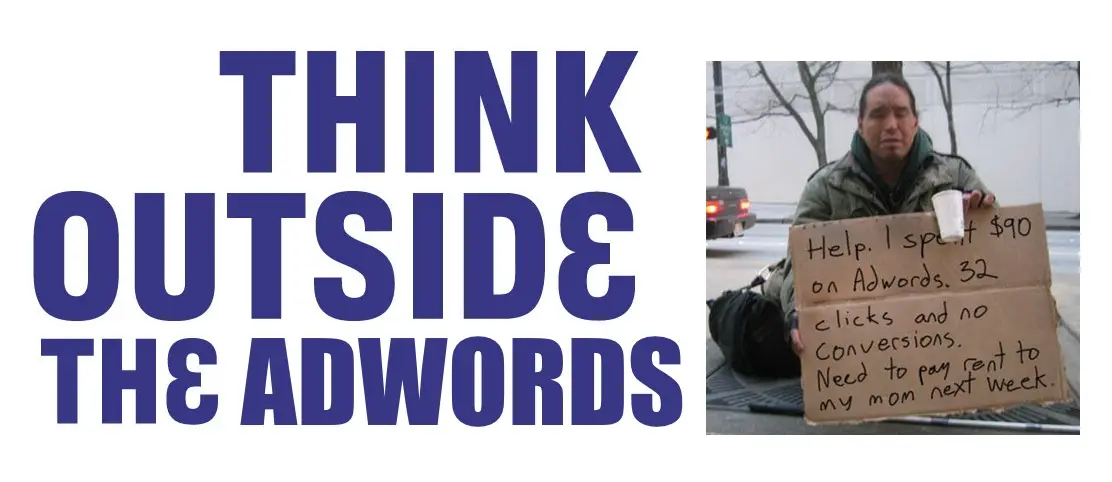 think outside the adwords