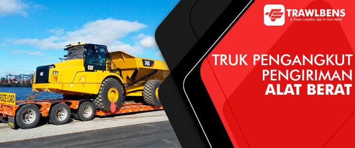 Jenis-Jenis Truk Pengangkut Pengiriman Alat Berat