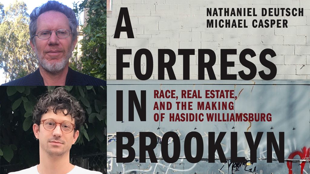 A Fortress in Brooklyn, Michael Casper and Nathaniel Deutsch