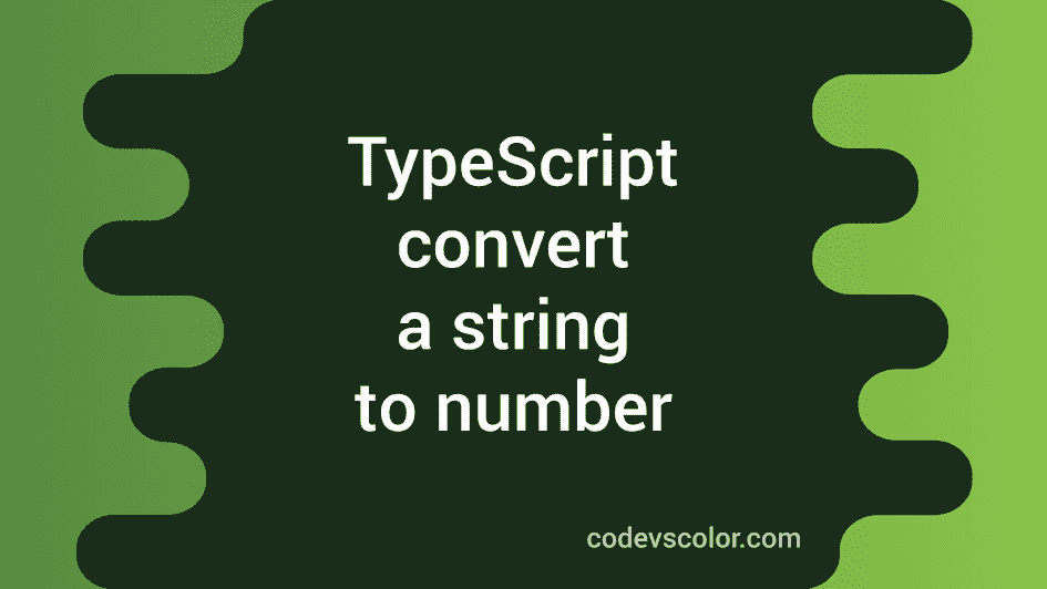 typescript parse number typescript parse number