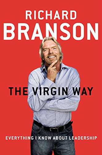 The Virgin Way: Everything I Know About Leadership Cover