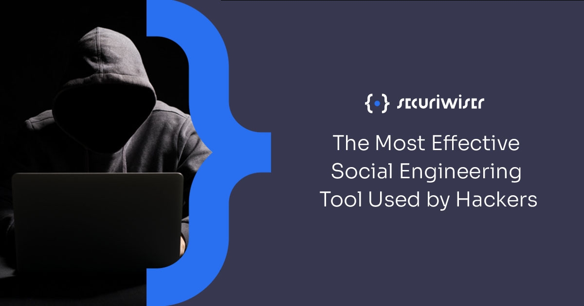 The Most Effective Social Engineering Tool Used by Hackers