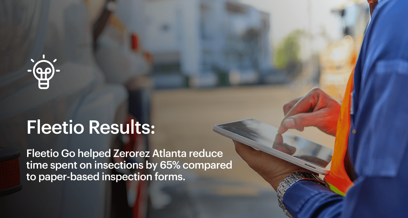 Fleetio’s mobile app helped Zerorez reduce time spent on inspections by 65%