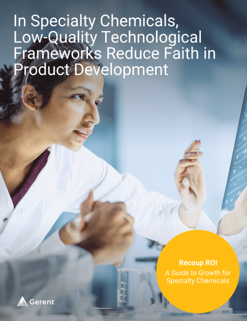 In Specialty Chemicals, Low-Quality Technological Frameworks Reduce Faith
in Product Development Cover