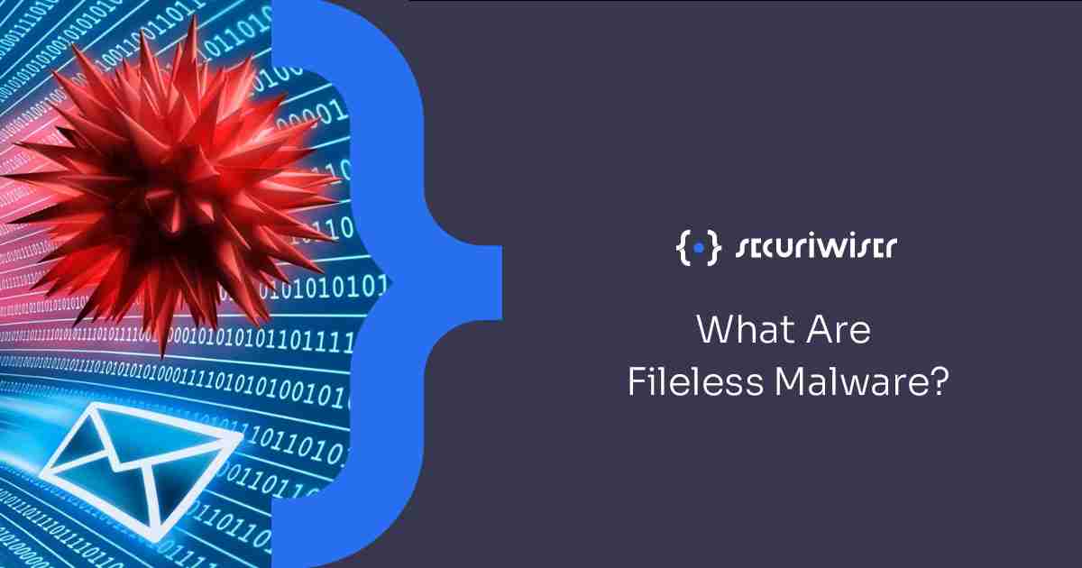Fileless Malware 