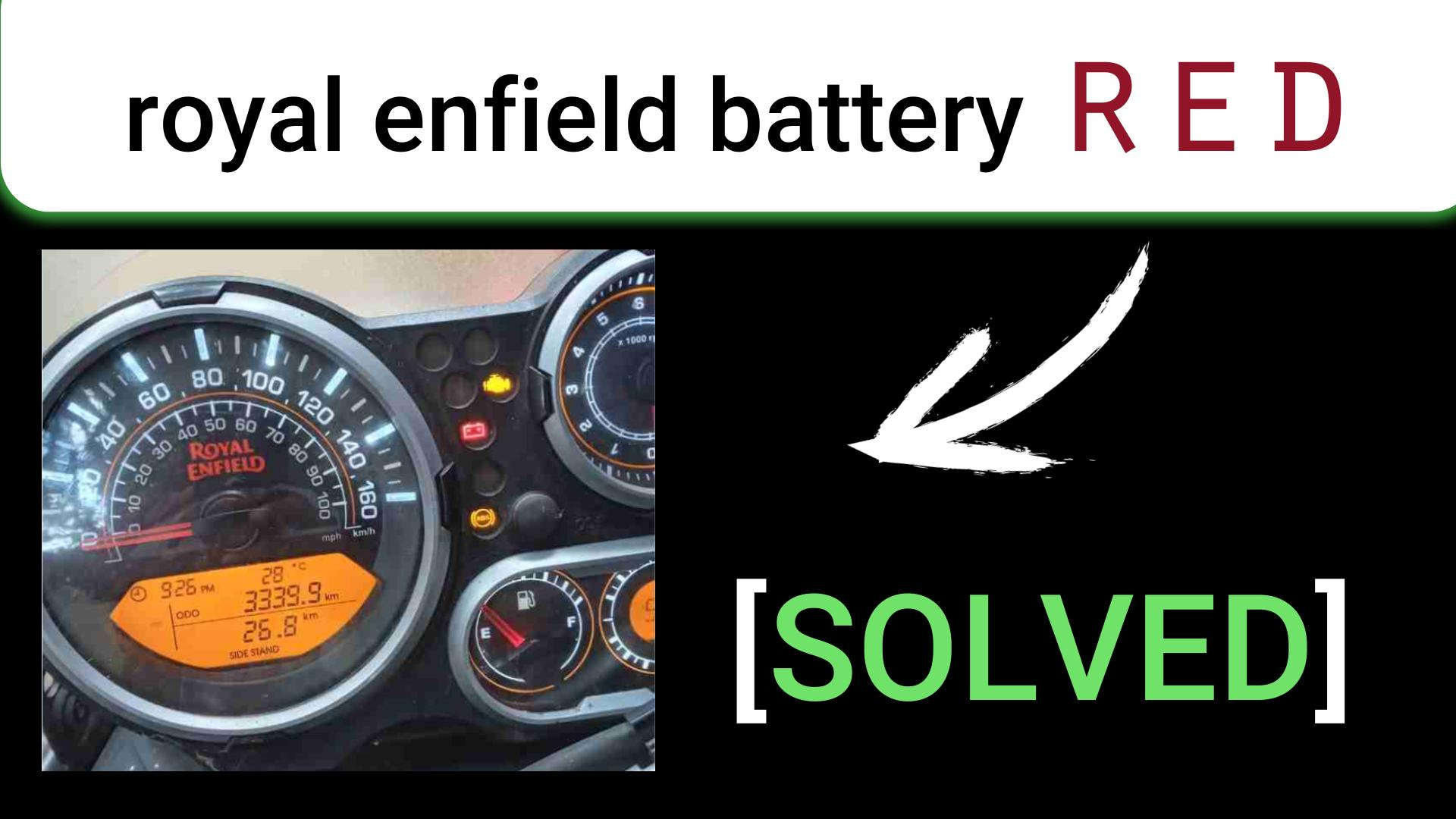 Royal enfield battery indicator red - solution