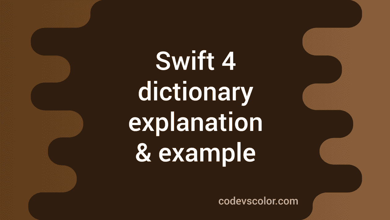 swift-4-tutorial-dictionary-codevscolor