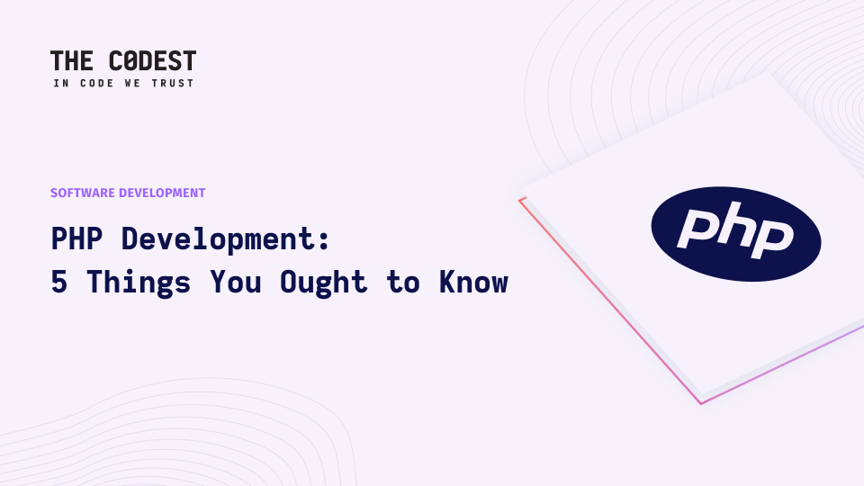 What You Shroud Know about PHP Development? - Image