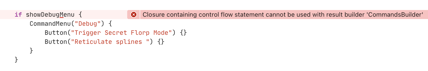 Closure containing control flow statement cannot be used with result builder 'CommandsBuilder'