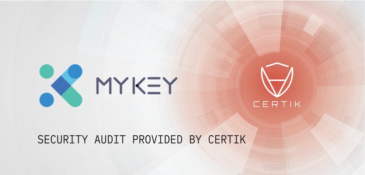 CertiK has completed a security audit for MYKEY