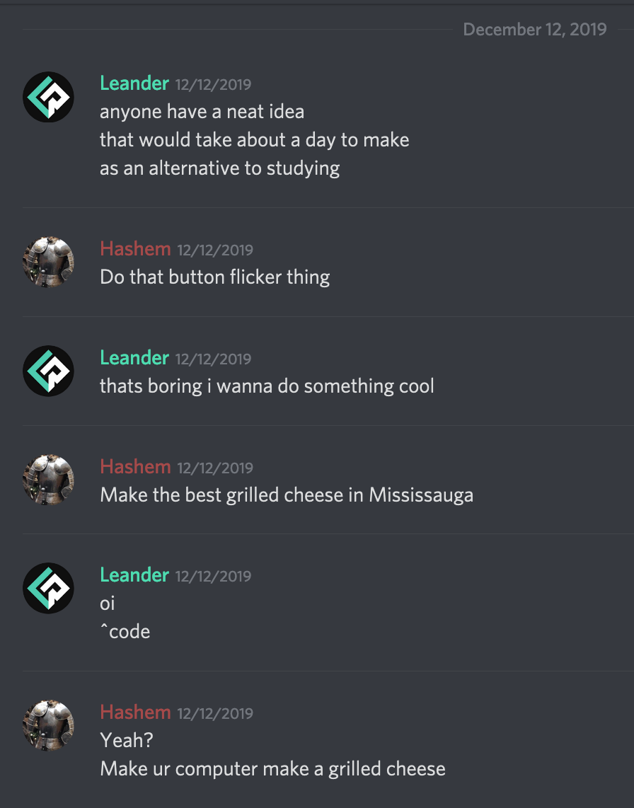 A conversation screenshot with Hashem telling me to "Make my computer make a Grilled Cheese"