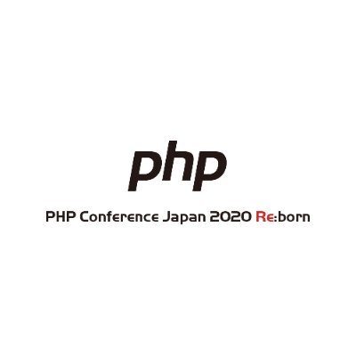 PHP Conference Japan 2020 Re:born