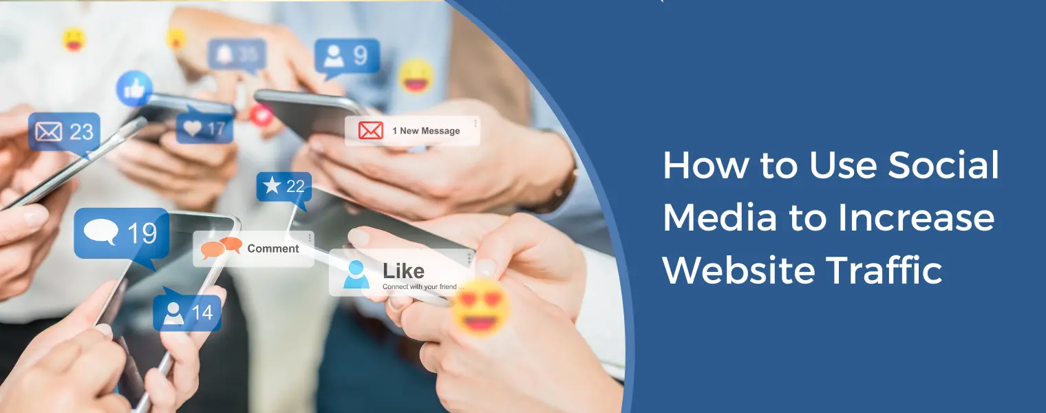 How to Use Social Media to Increase Website Traffic to Your Website