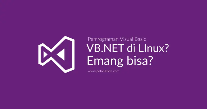 Belajar pemrograman VB .NET di Linux