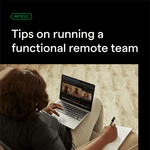 Eight Tips On Running A Functional Remote Team