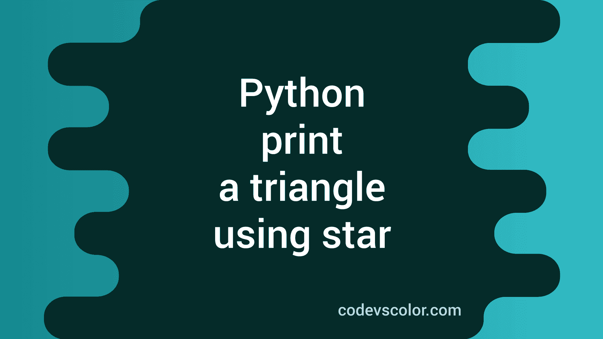 Python program to print a triangle using star - CodeVsColor