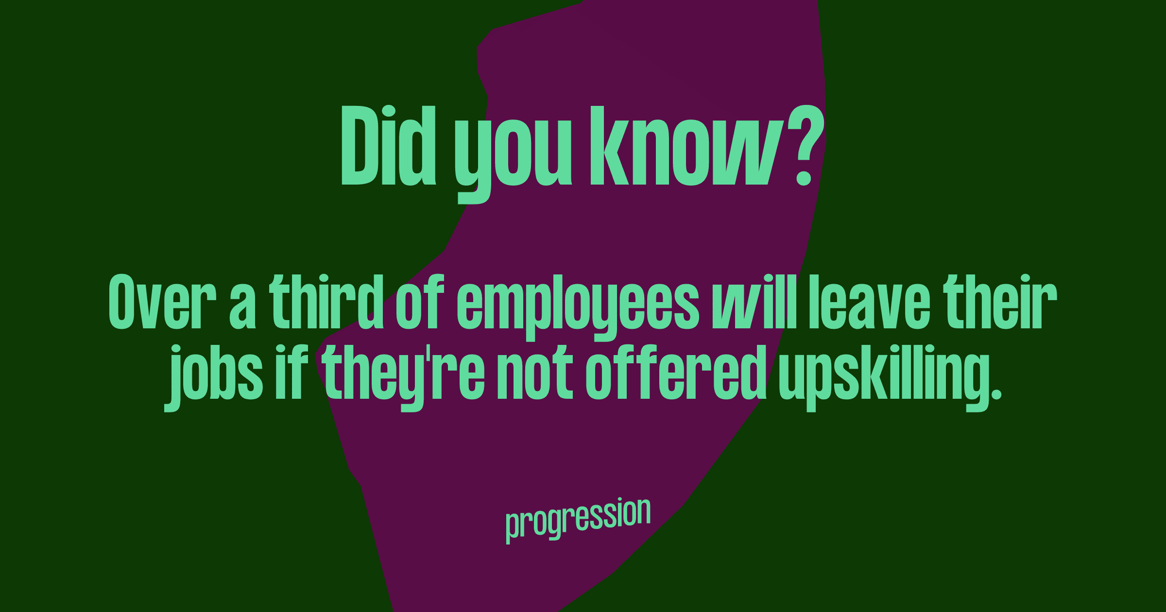 Graphic highlighting how over a third of employees leave their jobs for lack of upskilling opportunities