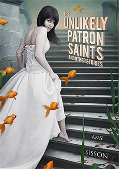 Cover for Unlikely Patron Saints, by Amy Sisson.