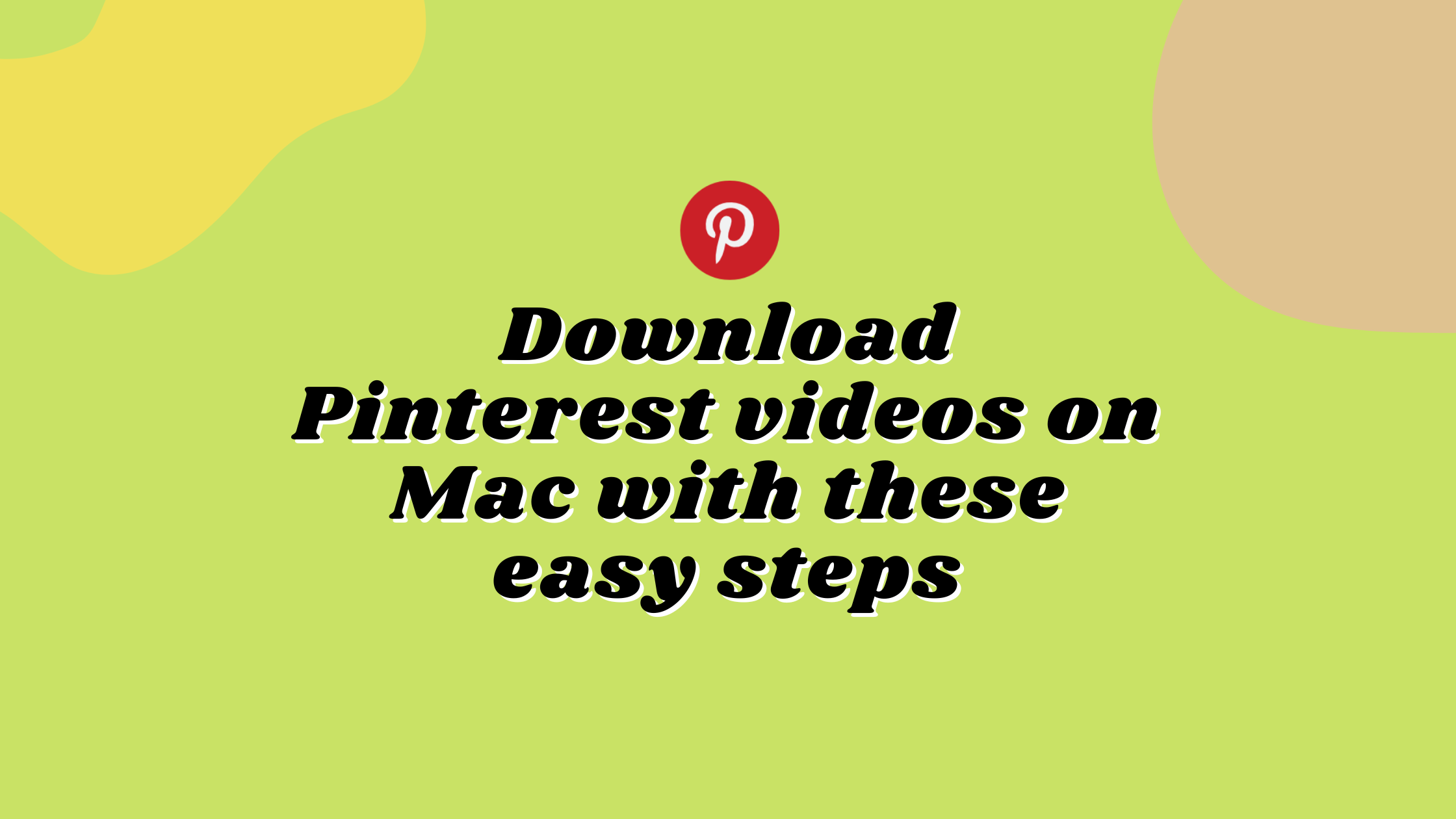Download Pinterest videos on macOS and Android with these easy steps