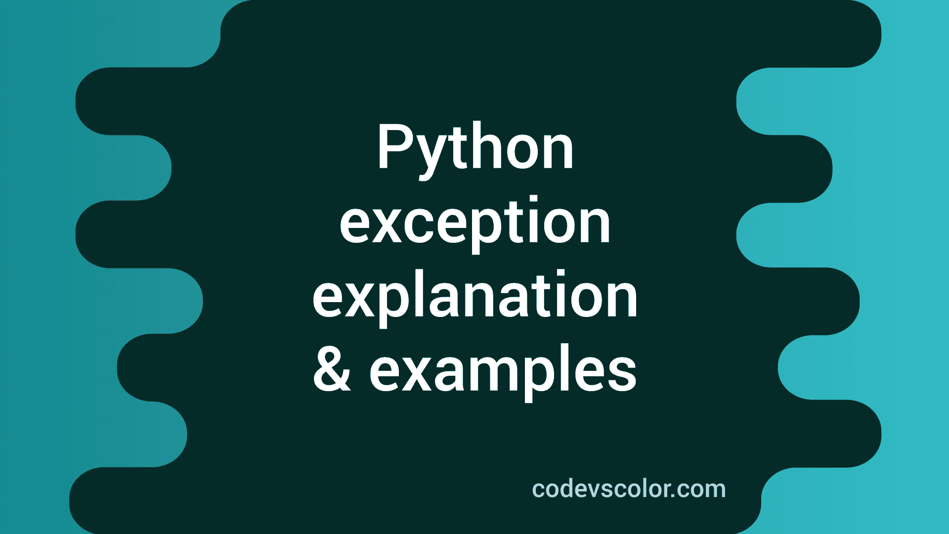 Python Exception Python Tutorial 23 CodeVsColor