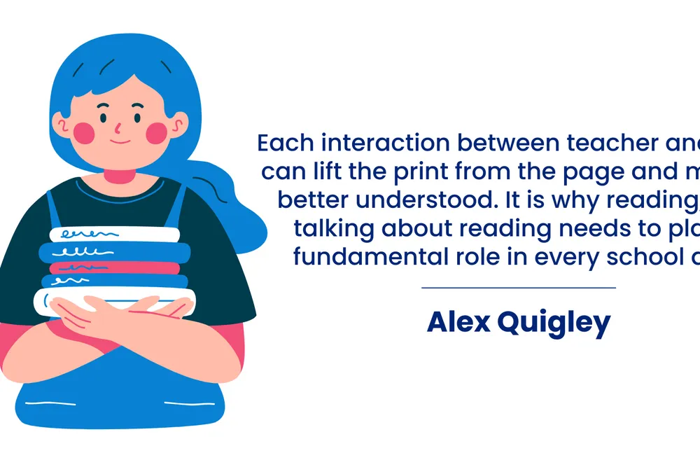 A quote from Alex Quigley about reading and talking about reading.