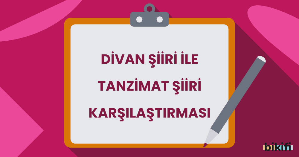 Divan Şiiri ile Tanzimat Şiiri Karşılaştırması