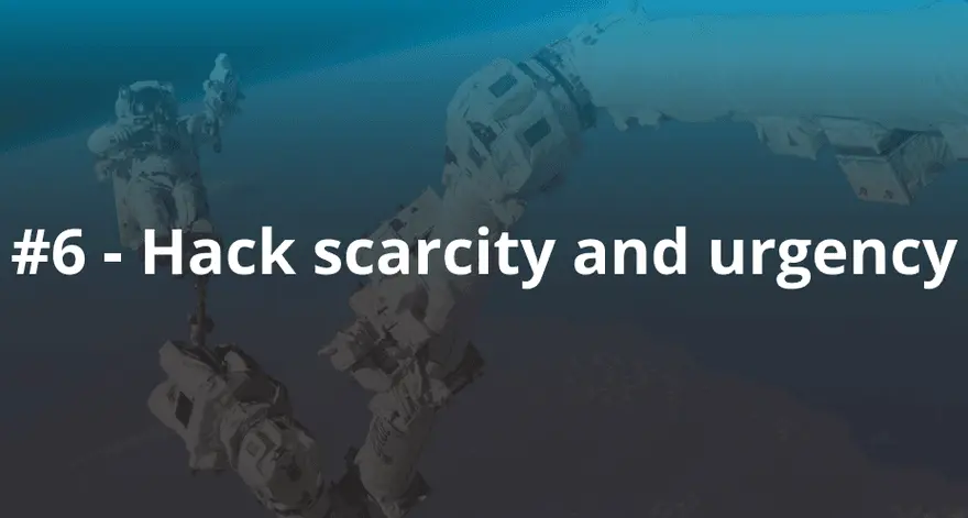 6_Hack_scarcity_and_urgency