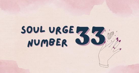 Soul Urge Number 33 Explained