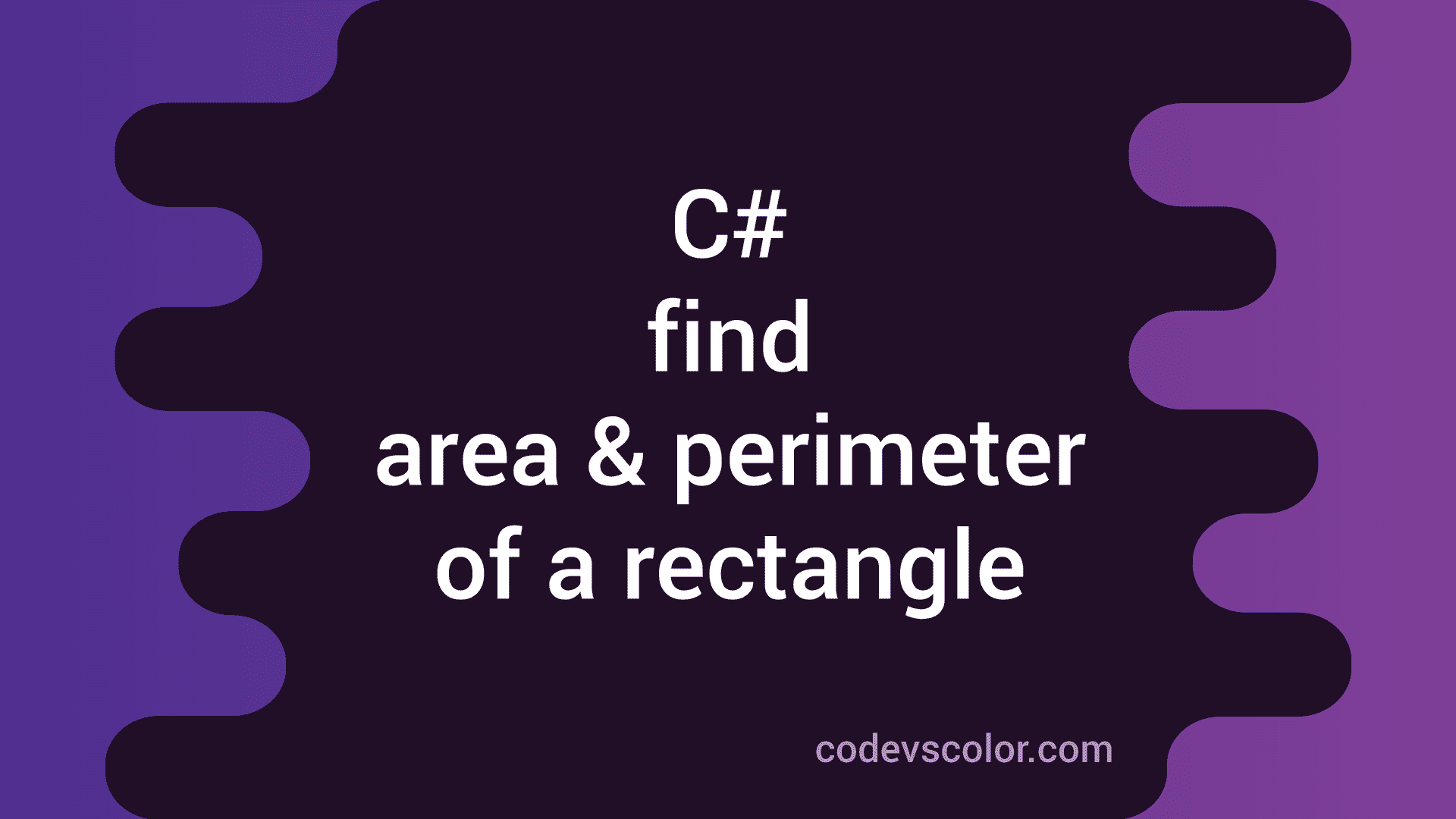 C program to find the area and perimeter of a rectangle CodeVsColor