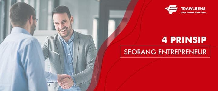 4 Prinsip Seorang Enterpreneur Sejati