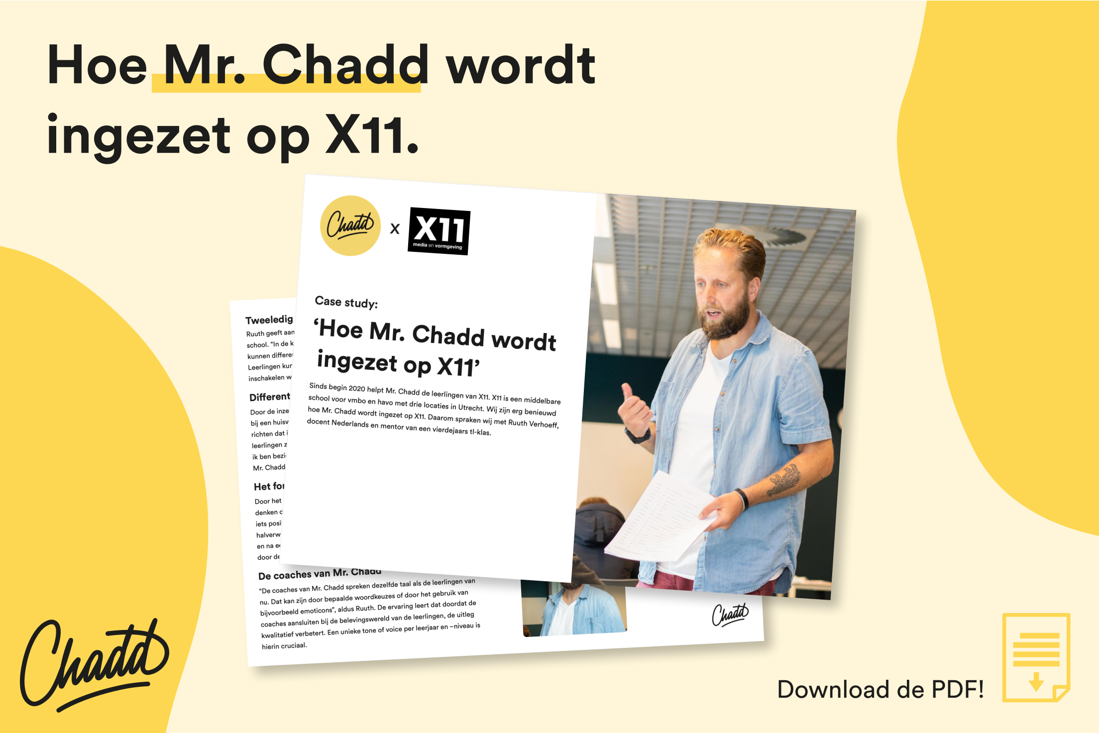 Hoe wordt Mr. Chadd ingezet op het X11