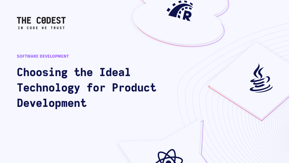 CTO’s Dilemma. How to Choose the Best Technology for Product Development? - Image