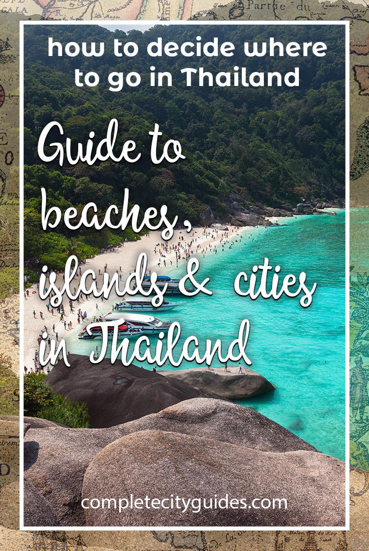 Travel Guide to All The Thailand Beaches and Cities That You Will Want To Visit