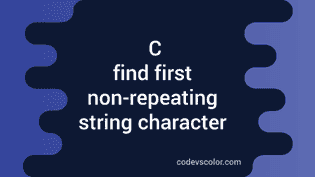 C program to find the first non repeating character in a string ...