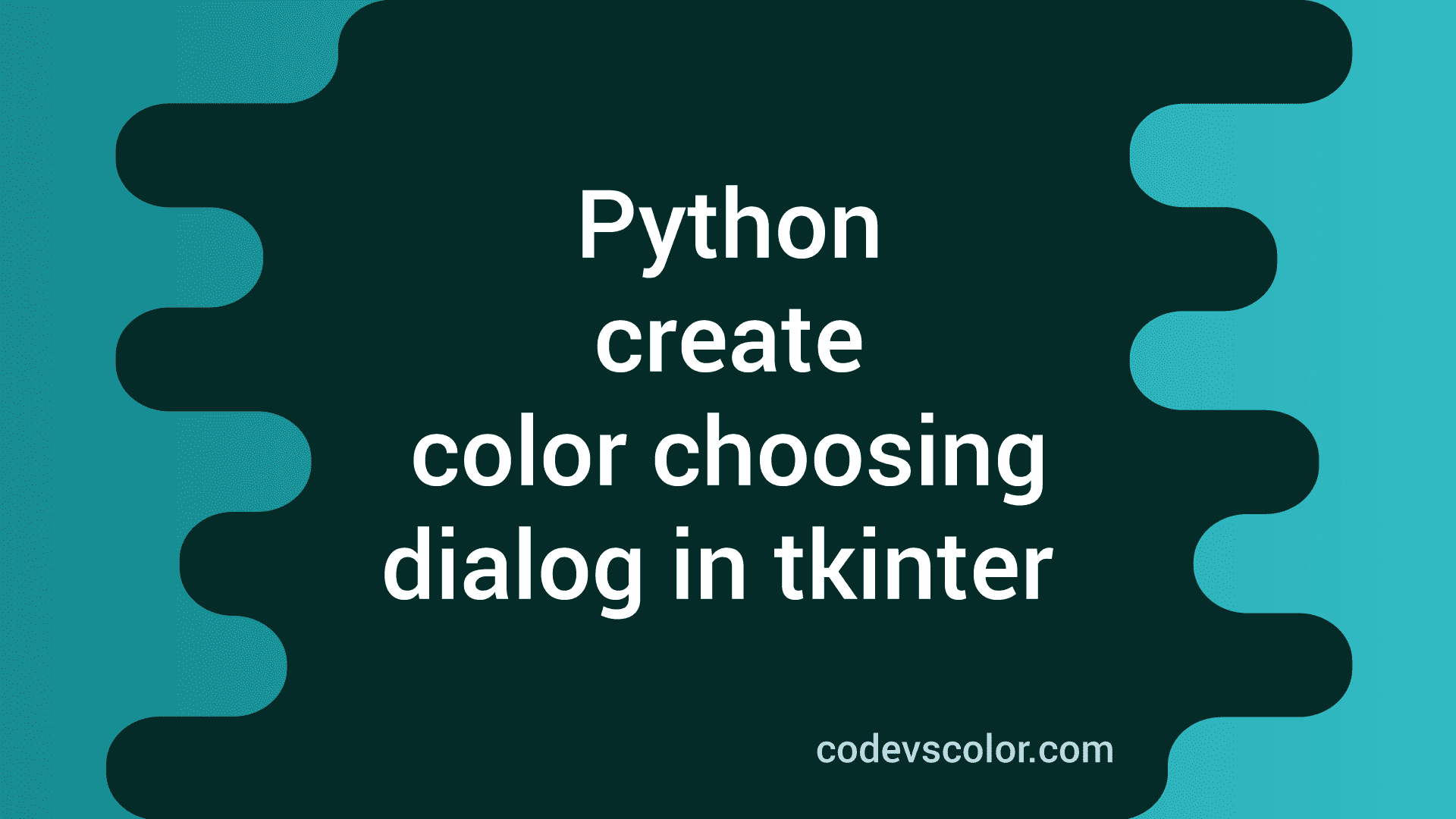 How To Create A Color Choosing Dialog In Tkinter Python - CodeVsColor