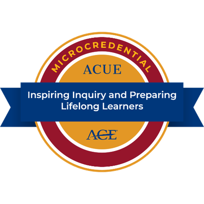 Microcredential in Inspiring Inquiry and Preparing Lifelong Learners